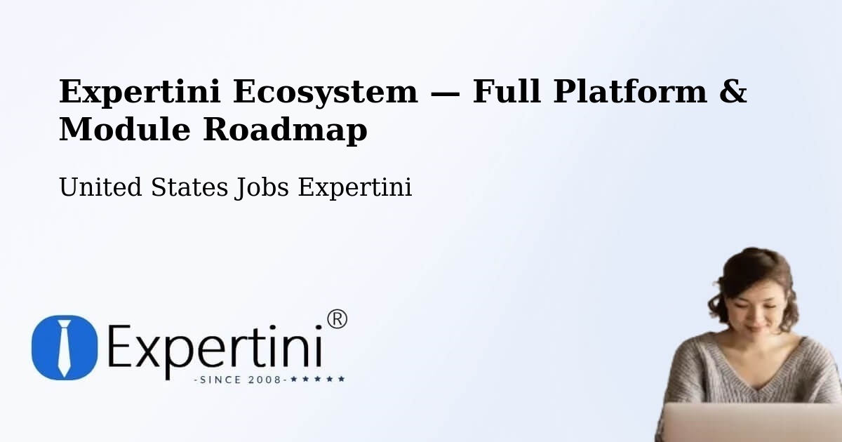 Expertini Ecosystem — Full Platform & Module Roadmap – West Allis